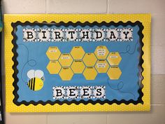 a birthday bulletin board with bees on it