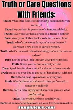 a pink poster with the words truth or dare questions with friends