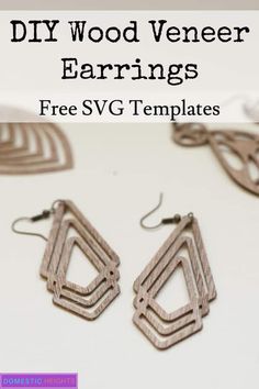 the diy wood veneer earrings are free svg templates