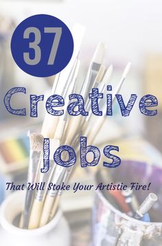 the words creative jobs that will make your artistic fire