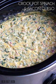 the crock pot spinach and bacon quesadilla is ready to be cooked