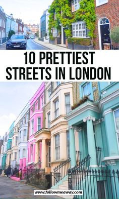 the top ten prettiest streets in london, england with text overlaying it