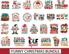 funny christmas bundle with santa claus and other holiday sayings in red, green and white