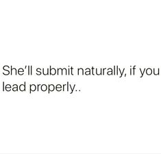 the text reads, she'll subt naturally if you lead property and then