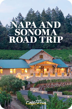 the napa and sonoma road trip