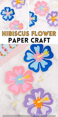 paper flowers with the title hibiscus flower paper craft overlayed on top