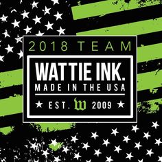 an american flag with the words wattie ink made in the usa