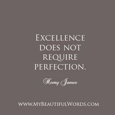 a quote from henry james about excellence