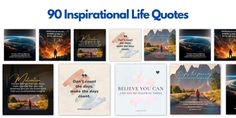 a collage of inspirational quotes with the caption'90 inspirational life quotes '