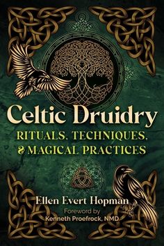 celtic druidry rituals, techniques and magic practices