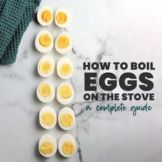 an image of boiled eggs on the stove with text how to boil eggs on the stove