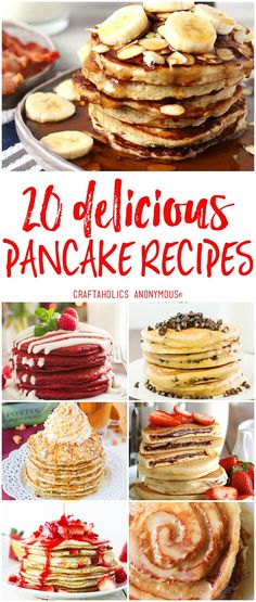 pancakes are stacked on top of each other with the words, 20 delicious pancake recipes