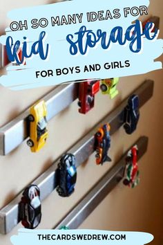 a metal rack with toy cars on it and the words oh so many ideas for kid storage for boys and girls