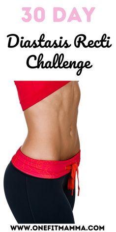 a woman's stomach with the words 30 day diastais recti challenge