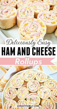 ham and cream cheese pinwheels with text overlay that reads the easiest recipe for ham and cream cheese pinwheels