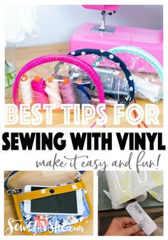 sewing supplies with the words best tips for sewing with vinyl make it easy and fun