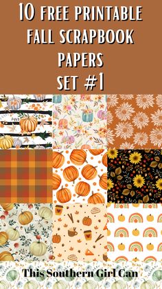 the 10 free printable fall scrapbook papers set 1