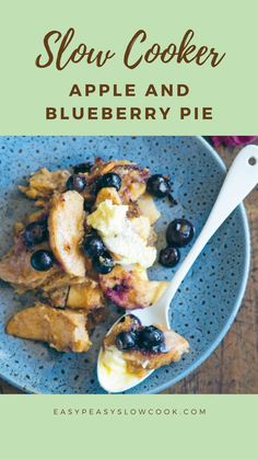 Slow Cooker Apple And Blueberry Pie