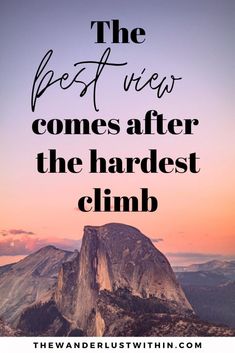 the best view comes after the hardest climb