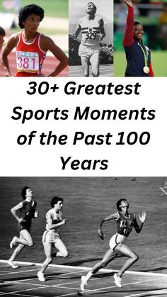 the cover of the book 30 greatest sports moments of the past 100 years, with photos of athletes