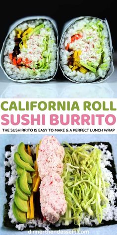 sushi burritos with the words california roll sushi burrito on them