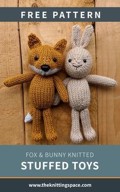 two knitted stuffed animals sitting next to each other with text overlay reading fox and bunny knitted stuffed toys