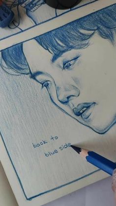 a pencil drawing of a woman's face with the words back to blue side