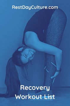 a woman doing yoga exercises with the words recovery workout list