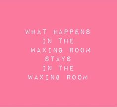 Waxing Memes, Esthetician Humor, Facials Quotes, Skin Journey, Waxing Room, Esthetician Quotes