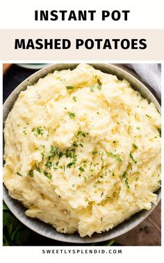 mashed potatoes in a bowl with text overlay that reads instant pot mashed potatoes