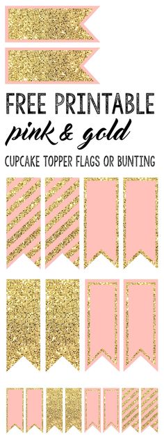 the printable pink and gold cupcake topper flags or bunting is shown