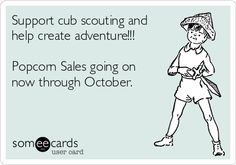 an image of a woman with a hat on and the caption says support cub scouts and help create adventure popcorn sales going on now through october