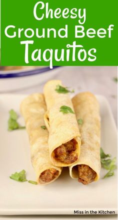 cheesey ground beef taquitos on a white plate