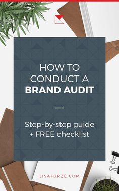 the title for how to conduct a brand audit step - by - step guide + free checklist