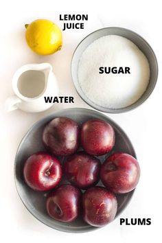 the ingredients to make an apple pie are shown in bowls, including lemon juice, sugar, water, and plums