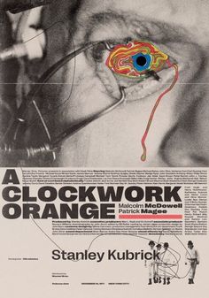 a movie poster for a clockwork orange starring stanley kurriick as the eye