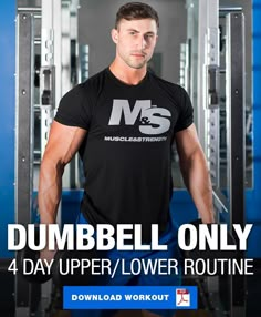 a man standing in front of a gym machine with the words dumbbell only 4 day upper / lower routine