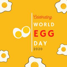 an egg and eggs on a yellow background with the words celebrating world egg day