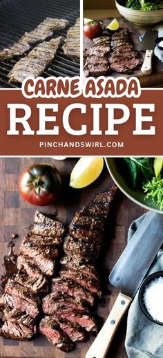 grilled steaks and vegetables on a cutting board with the words carne asada recipe