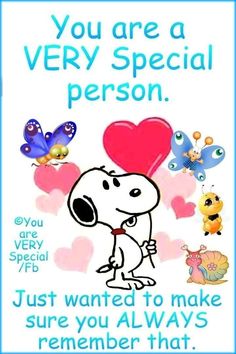 a cartoon dog holding a heart with the words you are a very special person just wanted to make sure you always remember that