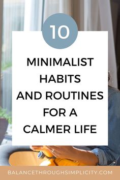 It’s easy to feel overwhelmed by all the stuff and activities that fill our time these days. In this article we explore 10 minimalist habits and routines to help you embrace minimalism and create a more peaceful, organised and meaningful life. #habitsandroutines #minimalism #minimalistroutines #minimalisthabits #minimalistlifestyle Minimalist Habits, Mindful Shopping, Habits And Routines, Minimalist Living Tips, Digital Minimalism, Simplified Living, Decluttering Inspiration, Decluttering Tips, Intentional Parenting