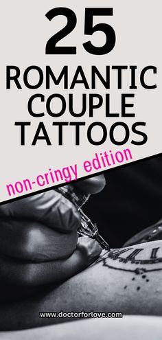 the cover of 25 romantic couple tattoos, including an image of a woman's arm and