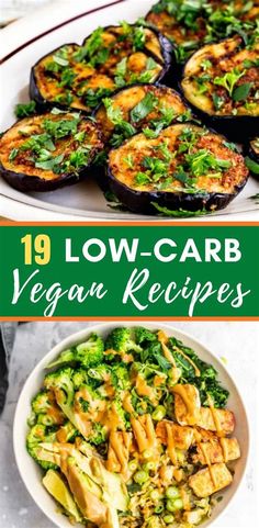 low carb vegan recipes with broccoli and eggplant in bowls