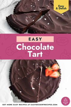 chocolate tart with text overlay that says easy chocolate tart