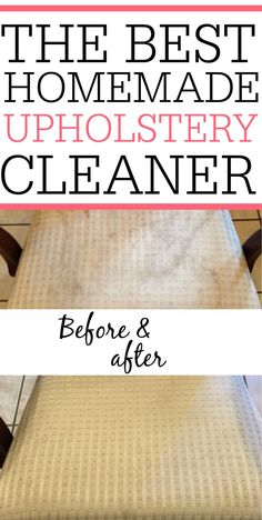 the best homemade upholstery cleaner before and after