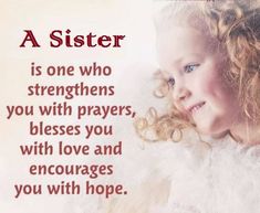 Happy Birthday Sister Messages, Sister Sayings, Inspirarional Quotes, Good Morning Sister Quotes