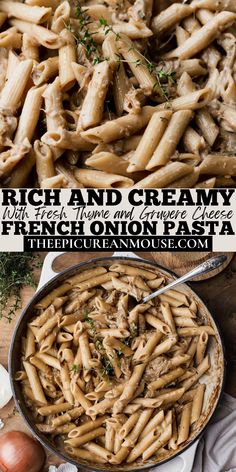 Penne pasta, caramelized onions, beef broth, fresh thyme, and gruyere cheese. One Pot French Onion Pasta, French Onion Pasta, Onion Pasta, Classic French Onion Soup, Pasta Fresh, Cream Pasta