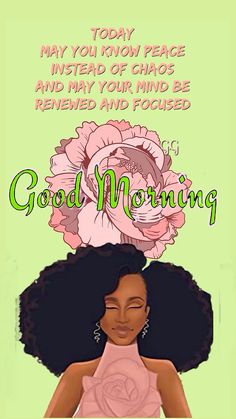 an image of a woman with flowers on her head and the words, good morning