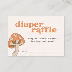 a baby shower diaper raffle card with a mushroom on the front and an orange heart in the middle