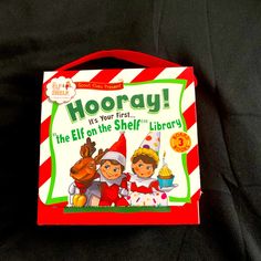 a children's book about hooray it's your first the elf on the shelf library